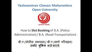 B.A. (Police Administration)/(Road Transportation) Slot booking.