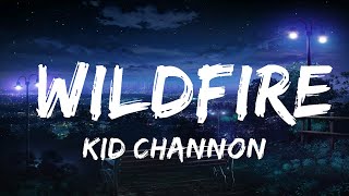 Кид Ченнон - WILDFIRE (Текст) (Версия Яна Русона) | 30 минут веселой музыки