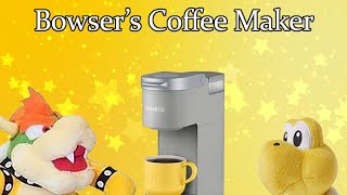 Mario Plush Video | Bowser's Coffee Maker