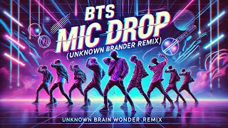 🔥 BTS (방탄소년단) 'MIC Drop' Dance Practice* 🔥 | **Unknown Brain - "Wonder" (ft. Rarin & Bri Tolani)