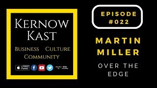 #022 | Martin Miller | Over The Edge