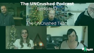 The UNCrushed Podcast #13 | The UNCrushed Team Review 2020