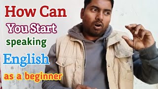 🔰how can you start speaking English as a beginner ॥