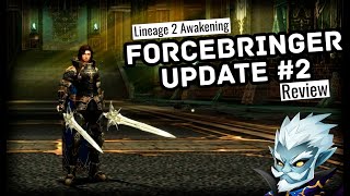 Lineage 2 | Grand Crusade: Forcebringer #2