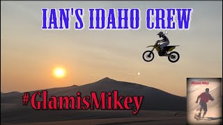 Idaho Ian and Jump crew     #GlamisMikey