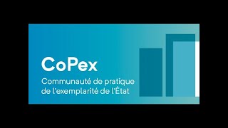 Lancement de CoPex   La communauté de pratique de l'exemplarité de l'État