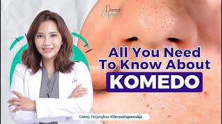 KENAPA KOMEDO MUNCULNYA TIBA-TIBA KAYAK MANTAN? - All You Need To Know About by @derma_express