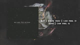 We Are The Ocean - Look Alive (Lyric Video)