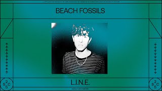 Beach Fossils - L.I.N.E. (Official Audio)