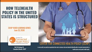 How Telehealth Policy is Structured in the United States