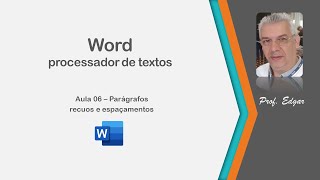 Word -  recuo e espaçamento - Aula 06