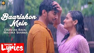 Baarishon Mein (Lyrics) | Darshan Raval, Malvika Sharma | New Hindi Song | SuperNkLyrics |