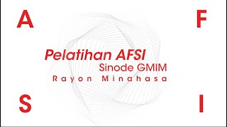 Pelatihan AFSI Sinode GMIM Rayon Minahasa | Aug 2023