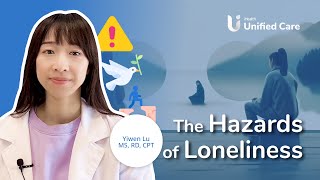 Unified Care - The Hazards of Loneliness