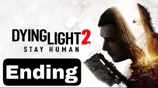 Ending w/ sNz Dying Light 2: Stay Human Walkthrough Part 22