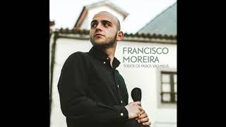 Francisco Moreira - Longe de Ti