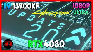 RTX 4080 - I9 13900KF - CYBERPUNK 2077 (UPDATE 2.0) - ULTRA - 1080P