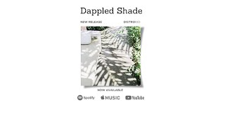 Dappled Shade by Elizabeth Bonds