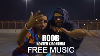 [Free] Roob (Remix Music) BOHEMIA x Noveen Morris