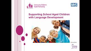 Supporting School Aged Children with Language Development