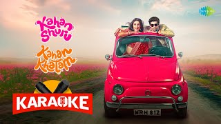 Kahan Shuru Kahan Khatam Title Track-  Karaoke with Lyrics | Dhvani Bhanushali | Aashim Gulati