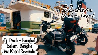 (Eps 1) PENGALAMAN PERTAMA NAIK KAPAL ★ Tj. priok ke pangkal balam, Bangka Via Kapal Sewindu