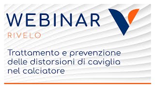 WEBINAR |  Trattamento e prevenzione delle distorsioni di caviglia nel calciatore