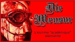 La Mensur, escrime "académique" allemande