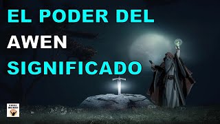 EL PODER DEL AWEN SIGNIFICADO Y USOS