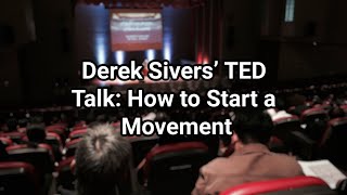 Derek Sivers’ TED Talk: How to Start a Movement