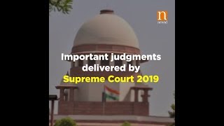 Important judgments delivered by Supreme Court 2019