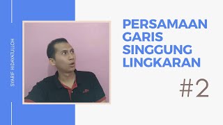 PERSAMAAN GARIS SINGGUNG LINGKARAN (PART 2)