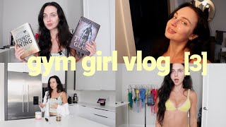 glowy skincare routine, gym drama, book girly chats