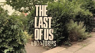 The Last of Us - Our Stories (Fan Film)