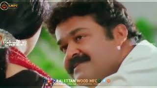 Whatsapp Status Video of Lalettan / Mohanlal / Ravanprabhu