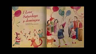 I love Saturdays y domingoes By Alma Flor Ada Read Aloud