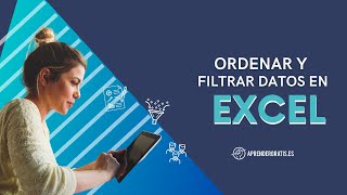 Ordenar y filtrar datos en EXCEL| Curso básico de EXCEL | Vídeo 7