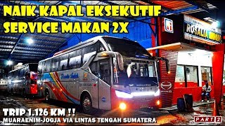 TERNYATA ROSIN SUMATERA RECOMMENDED !! TARIF 1/2 JUTA MAKAN 2X + NAIK KAPAL EKSEKUTIF [PART 2]