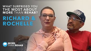 What Surprised You the Most About More Than Rehab? | Patient Testimonials: Richard & Rochelle