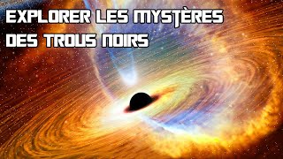 Explorer les mystères des TRous Noirs et de l'univers de haute énergie