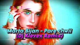 Marta Bijan - Parę chwil - (Dj Klevex Remix)