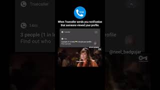 When @truecaller sends you notification that people saw your number #trending #memes