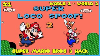 Super Mario Bros. 3 NES HACK - Super Loco Spoof! 2 #1 [World 1 & 2]