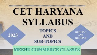 || CET SYLLABUS HARYANA 2023 || GROUP-C AND GROUP-D