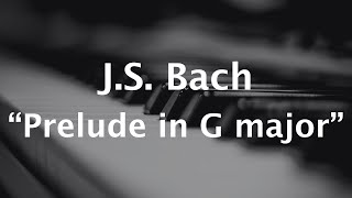 J.S. Bach "Prelude in G Major" BWV 884 | Garrett John Law