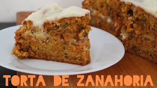 Torta de zanahoria con frosting de queso | Esponjosa y muy fácil de hacer