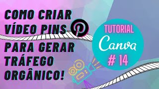 Como criar VÍDEO PINS para o PINTEREST 📌 no CANVA versão GRÁTIS - TUTORIAL CANVA #14 - COMPLETO!