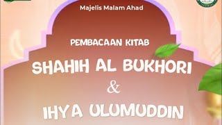 📡🇲🇨  Majelis Pembacaan Kitab SHAHIH AL-BUKHARI⁣⁣ & Kitab IHYA ULUMUDDIN⁣