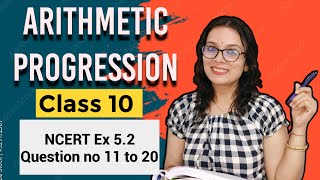 Arithmetic Progression Class 10| Class 10 AP | NCERT Ex 5.2 | Ex 5.2 Question no 11 to 20