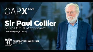 CapX Live with Sir Paul Collier on 'The Future of Capitalism'